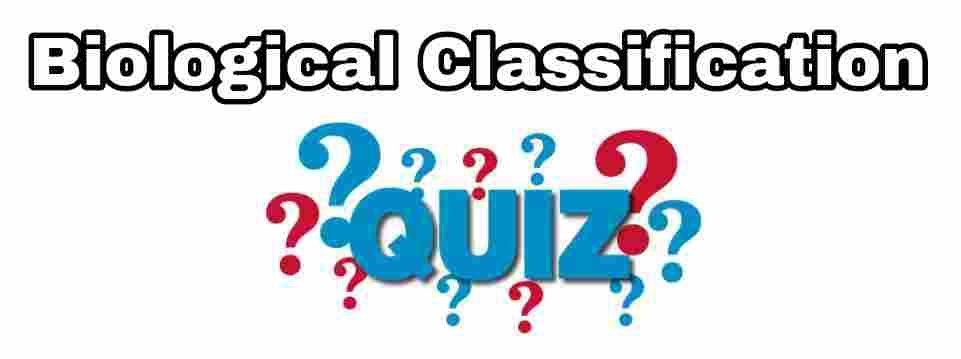 Biological Classification Quiz