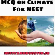 MCQ on Climate For NEET – 10 Important questions