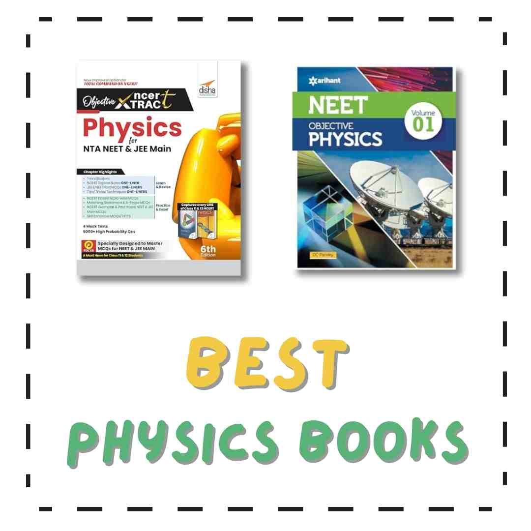 WHAT ARE THE BEST PHYSICS BOOKS FOR NEET?