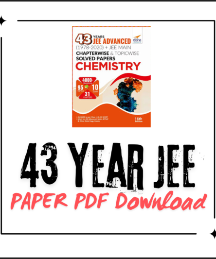 43 Years JEE Advanced & Mains Chemistry